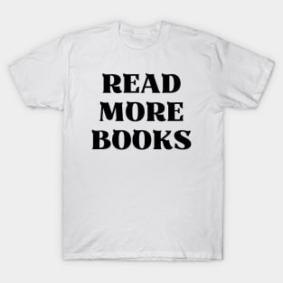 Read more books T-Shirt